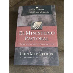 El Ministerio Pastoral - John MacArthur Pastoral Ministry (Paperback/Softback)